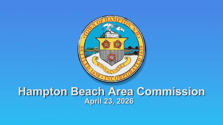 Thumbnail image for Hampton Beach Area Commission, April 23, 2026